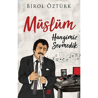 Müslüm - Hangimiz Sevmedik Birol Öztürk