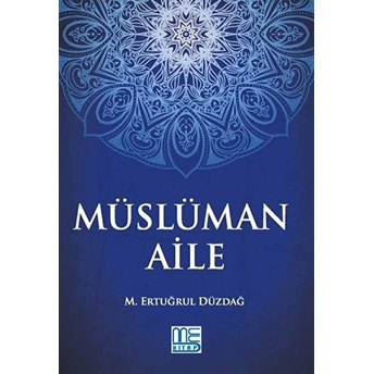 Müslüman Aile-M. Ertuğrul Düzdağ