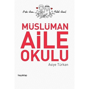 Müslüman Aile Okulu Asiye Türkan