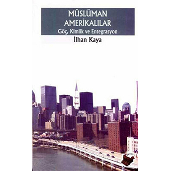 Müslüman Amerikalılar Ilhan Kaya