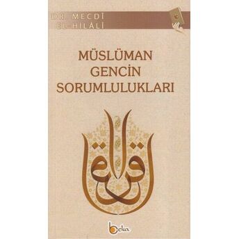 Müslüman Gencin Sorumlulukları Mecdi El-Hilali