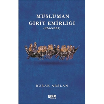 Müslüman Girit Emirliği (824-5-961) - Burak Arslan