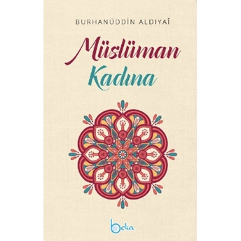 Müslüman Kadına Burhanuddin Aldiyai