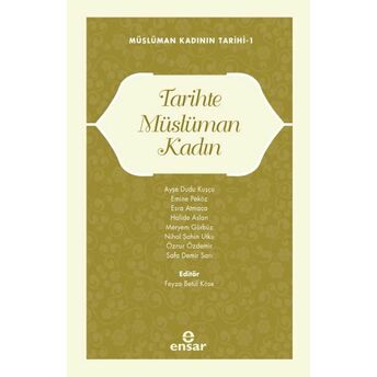 Müslüman Kadının Tarihi-1 Tarihte Müslüman Kadın