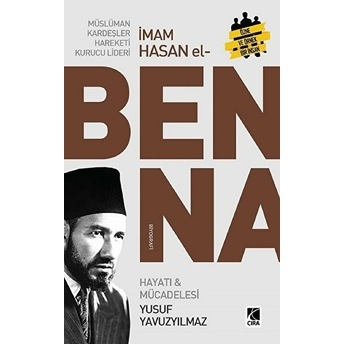 Müslüman Kardeşler Hareketi Kurucu Lideri Imam Hasan El Benna Yusuf Yavuzyılmaz