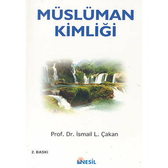 Müslüman Kimliği Ismail Lütfi Çakan