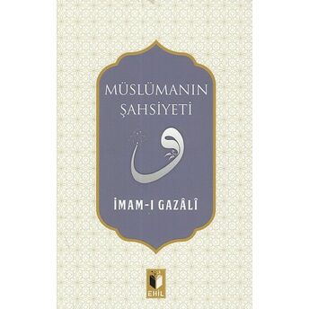 Müslüman Şahsiyeti Imam-I Gazali