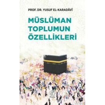 Müslüman Toplumun Özellikleri Yusuf El-Karadavi