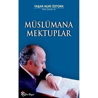 Müslümana Mektuplar - Yaşar Nuri Öztürk