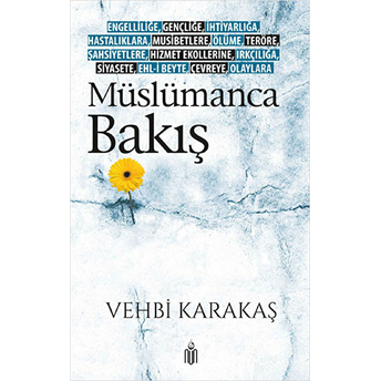 Müslümanca Bakış Vehbi Karakaş