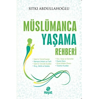 Müslümanca Yaşama Rehberi Sıtkı Abdullahoğlu