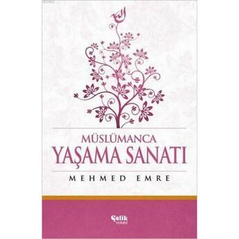 Müslümanca Yaşama Sanatı (Ciltli) Mehmed Emre