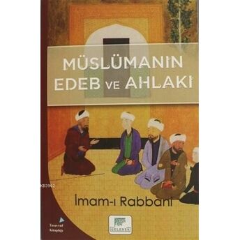 Müslümanın Edeb Ve Ahlakı Imam-I Rabbani