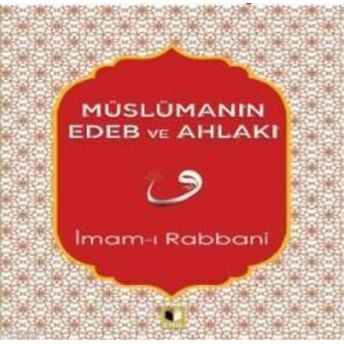 Müslümanın Edeb Ve Ahlakı Imam-I Rabbani