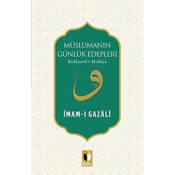 Müslümanın Günlük Edepleri Imam-I Gazali