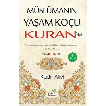 Müslümanın Yaşam Koçu Kurandır! Kadir Akel