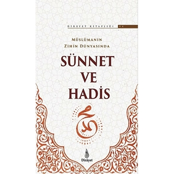 Müslümanın Zihin Dünyasında Sünnet Ve Hadis Kolektif