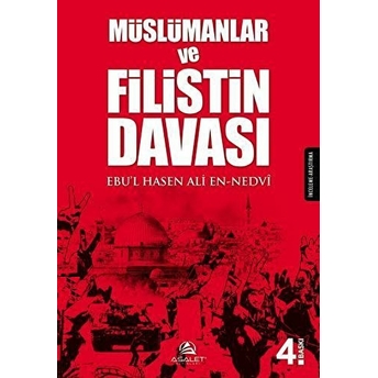 Müslümanlar Ve Filistin Davası (Özel Ayraç Ilaveli) Ebu'L Hasan Ali En-Nedvi