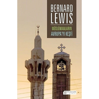 Müslümanların Avrupa’yı Keşfi Bernard Lewis