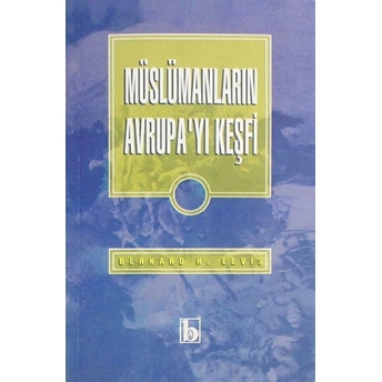 Müslümanların Avrupa'yı Keşfi Bernard Lewis