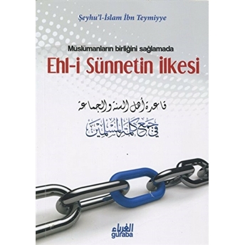 Müslümanların Birliği Sağlamada Ehl-I Sünnetin Ilkesi Şeyhül Islam Ibn Teymiyye