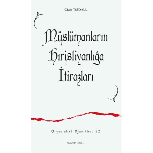 Müslümanların Hıristiyanlığa Itirazları Clair Tısdall