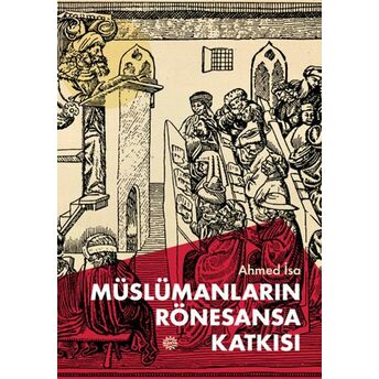 Müslümanların Rönesansa Katkısı Ahmed Isa , Osman Ali