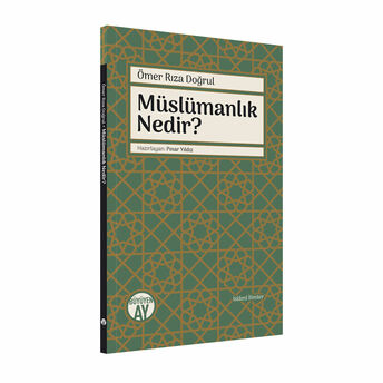 Müslümanlık Nedir ? Ömer Rıza Doğrul