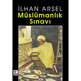 Müslümanlık Sınavı Ilhan Arsel