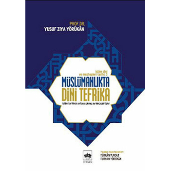 Müslümanlıkta Dini Tefrika Yusuf Ziya Yörükan