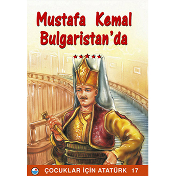 Mustafa Kemal Bulgaristan'da