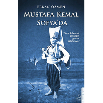 Mustafa Kemal Sofyada Erkan Özmen