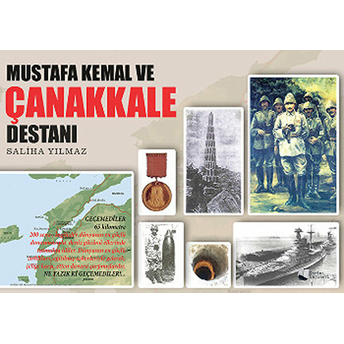 Mustafa Kemal Ve Çanakkale Destanı Saliha Yılmaz