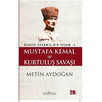 Mustafa Kemal Ve Kurtuluş Savaşı