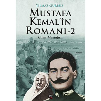 Mustafa Kemal'in Romanı 2 Yılmaz Gürbüz