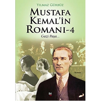 Mustafa Kemal'in Romanı - 4