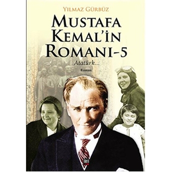 Mustafa Kemal'in Romanı - 5