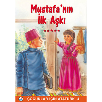 Mustafa’nın Ilk Aşkı