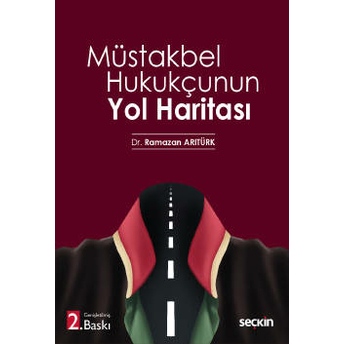 Müstakbel Hukukçunun Yol Haritası Ramazan Arıtürk