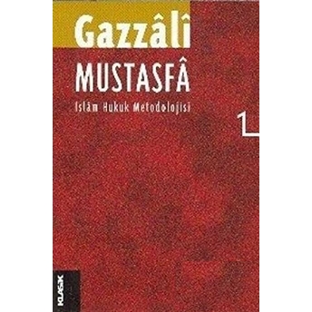 Mustasfa 1 Islam Hukuk Metodolojisi Imam-I Gazali