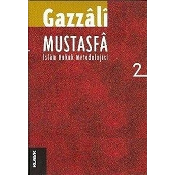 Mustasfa 2 Islam Hukuk Metodolojisi Imam-I Gazali