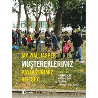 Müştereklerimiz Paylaştığımız Her Şey Jay Walljasper