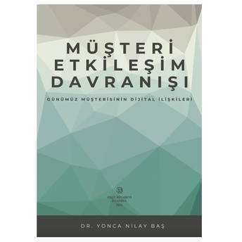 Müşteri Etkileşim Davranışı Yonca Nilay Baş