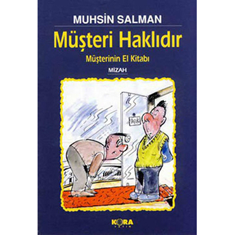 Müşteri Haklıdır Müşterinin El Kitabı-Muhsin Salman