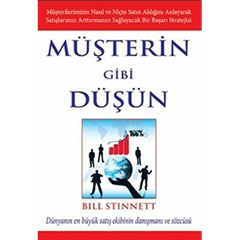 Müşterin Gibi Düşün Bill Stinnett