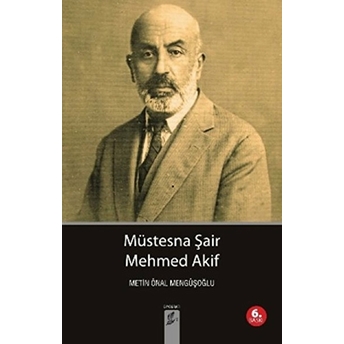 Müstesna Şair Mehmed Akif