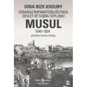 Musul 1540 -1834 Dina Rizk Khoury