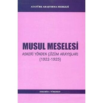 Musul Meselesi Zekeriya Türkmen