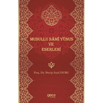 Musullu Sami Yunus Ve Eserleri