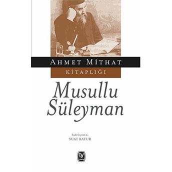 Musullu Süleyman Ahmet Mithat Efendi